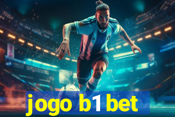 jogo b1 bet